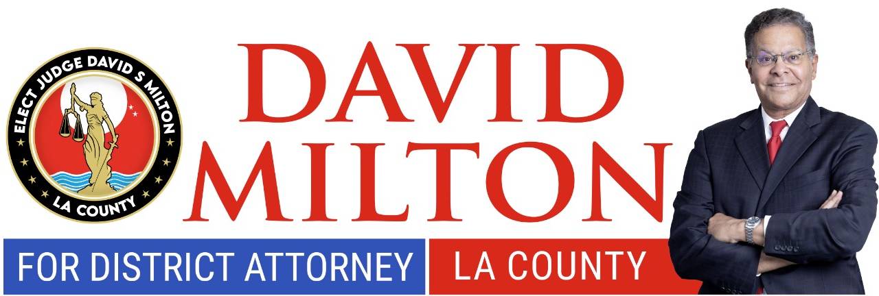 Elect -Judge-David-S-Milton-For-District-Attorney-Los-Angeles-County